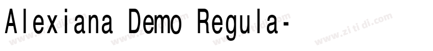 Alexiana Demo Regula字体转换 Alexiana Demo Regula字体转换